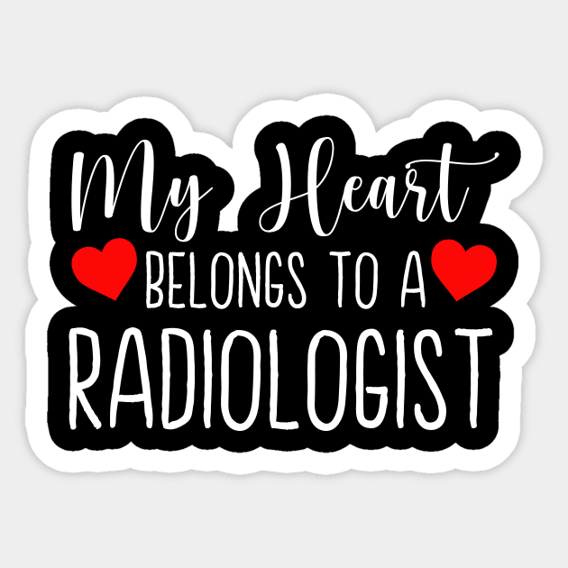 My Heart Belongs To A Radiologist - Wife of Radiologist Sticker by ScottsRed